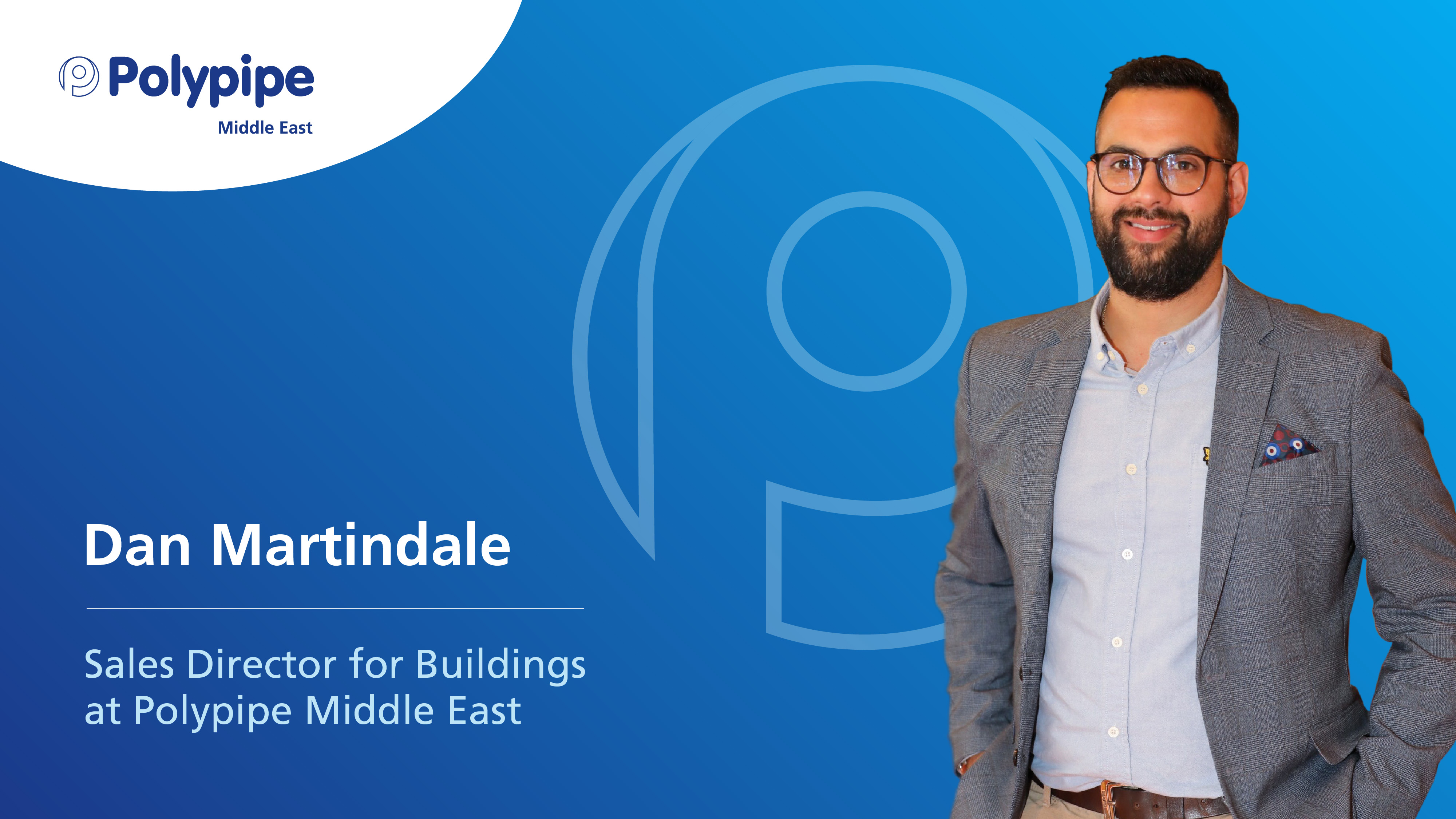 Polypipe Middle East Appoints Dan Martindale As Sales Director
